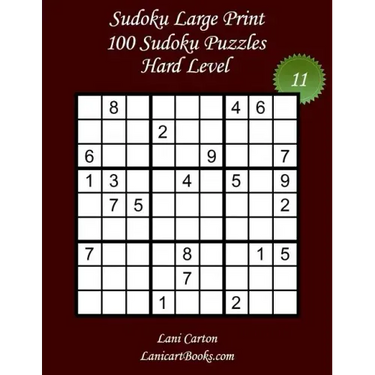 Sudoku Large Print - Hard Level - N°11: 100 Hard Sudoku Puzzles - Puzzle Big Size (8.3"x8.3") and Large Print (36 points)