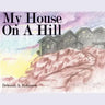 My House On A Hill