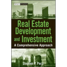 Real Estate Development and Investment: A Comprehensive Approach