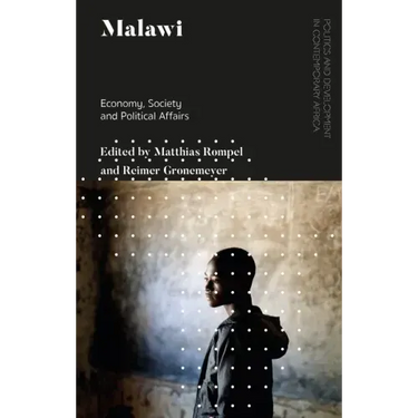 Malawi: Economy, Society and Political Affairs