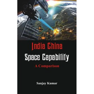 India China Space Capabilities: A Comparison