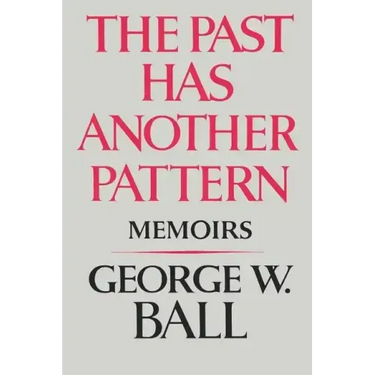 The Past Has Another Pattern: Memoirs