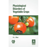 Physiological Disorders of Vegetable Crops