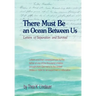There Must Be an Ocean Between Us: Letters of Separation and Survival