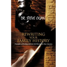 Rewriting Your Family History: Principles of Dealing with the Evil Heritage in Your Ancestry