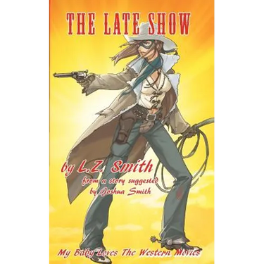 The Late Show: My Baby Loves the Western Movies