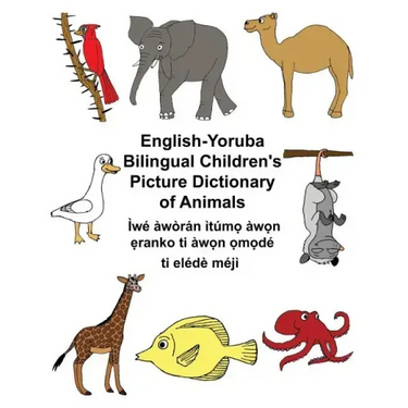 English-Yoruba Bilingual Children's Picture Dictionary of Animals