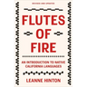 Flutes of Fire: An Introduction to Native California Languages Revised and Updated