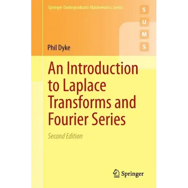 An Introduction to Laplace Transforms and Fourier Series