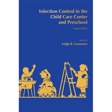 Infection Control in the Child Care Center and Preschool