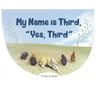 My Name is Third, "Yes, Third"