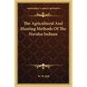 The Agricultural and Hunting Methods of the Navaho Indians