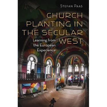 Church Planting in the Secular West: Learning from the European Experience