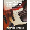 Learn To Play Bass Guitar