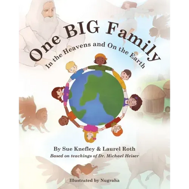 One Big Family: In the Heavens and On the Earth