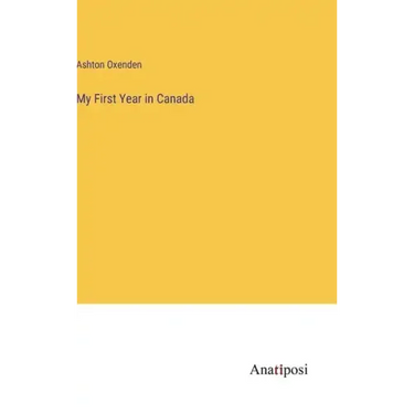 My First Year in Canada