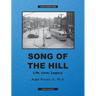 Song of The Hill: Life, Love, Legacy