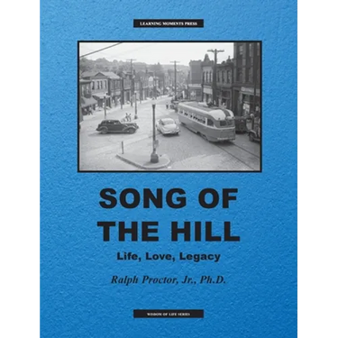 Song of The Hill: Life, Love, Legacy