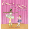 Emma and Julia Love Ballet