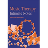 Music Therapy: Intimate Notes