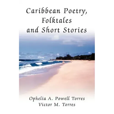 Caribbean Poetry, Folktales and Short Stories