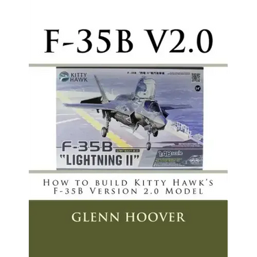 F-35b V2.0: How to build Kitty Hawk's F-35B Version 2.0 Model
