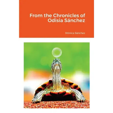 From the Chronicles of Odisia Sánchez