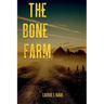 The Bone Farm