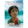 "I Want To Be ARTIST": An Autistic Savant's Voice and A Mother's Dream Transformed onto Canvas