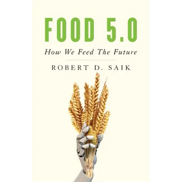 Food 5.0: How We Feed the Future