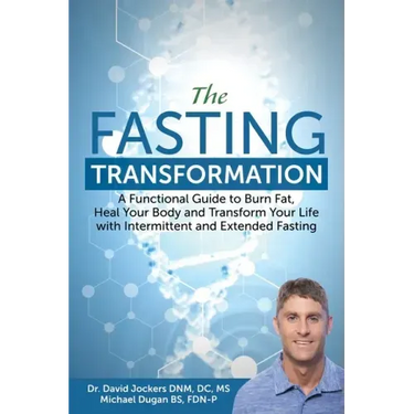 The Fasting Transformation: A Functional Guide to Burn Fat, Heal Your Body and Transform Your Life with Intermittent & Extended Fasting