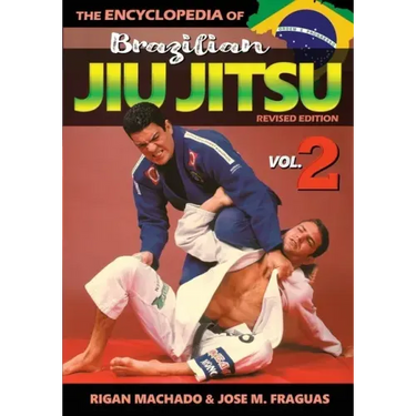 Encyclopedia of Brazilian Jiu Jitsu Volume 2: Volume 2