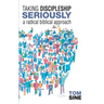 Taking Discipleship Seriously