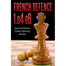 French Defence 1.e4 e6: Second Edition - Chess Opening Games