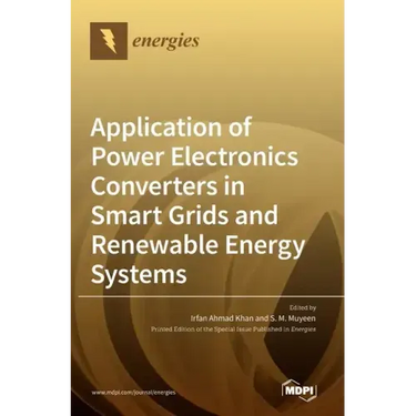 Application of Power Electronics Converters in Smart Grids and Renewable Energy Systems