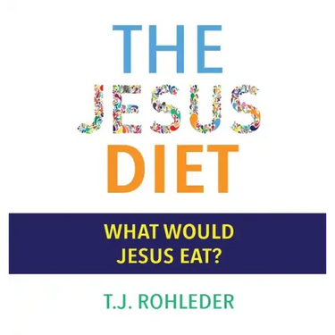 The Jesus Diet