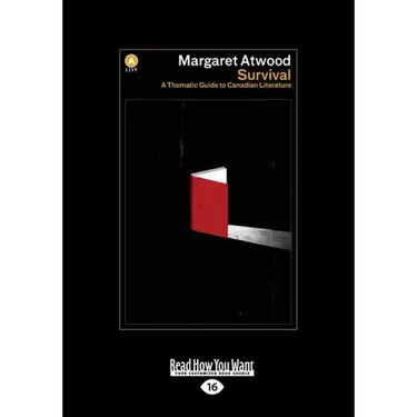 Survival: A Thematic Guide to Canadian Literature (Large Print 16pt)