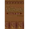 The New Testament: Book by Book