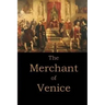 The Merchant of Venice by William Shakespeare.