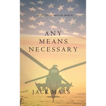Any Means Necessary (a Luke Stone Thriller-Book #1)