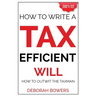How To Write A Tax Efficient Will: How to Outwit the Taxman