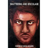 Shattering and Bricolage