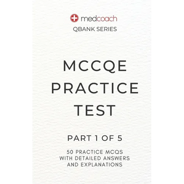 MCCQE Practice Test: Part 1 of 5