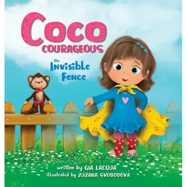 Coco Courageous: The Invisible Fence