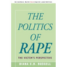 The Politics of Rape: The Victim's Perspective