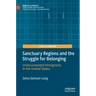 Sanctuary Regions and the Struggle for Belonging: Undocumented Immigrants in the United States