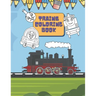 Trains Coloring Book: Train Coloring Book for Toddlers, Preschoolers, Kids, Boys and Girls, Cute Illustriations of Trains and Locomotives