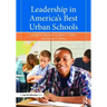 Leadership in America's Best Urban Schools