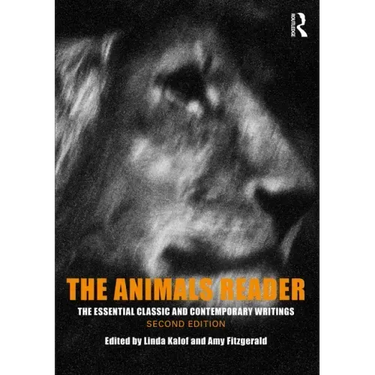 The Animals Reader: The Essential Classic and Contemporary Writings