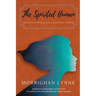 The Spirited Human: Proactive Tools for a Reactive World